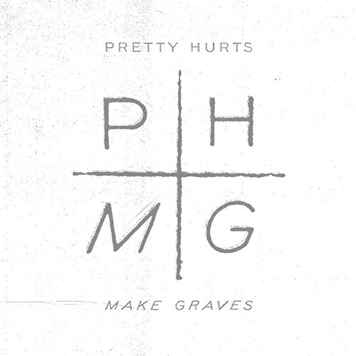 Pretty Hurts: Make Graves MLP